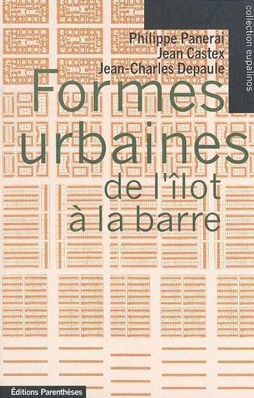 Formes urbaines: de l'ilot a la barre - COLLECTIF