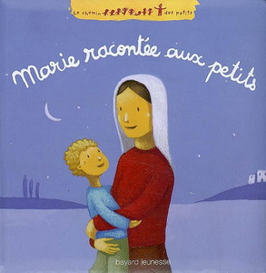 Marie racontée aux petits - KATIA MROWIEC