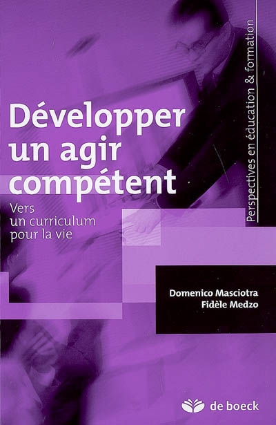 Développer un agir compétent - DOMENICO MASCIOTRA - FIDELE MEDZO
