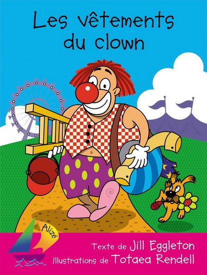 Les Vêtements du clown - JILL EGGLETON - TOTAEA RENDELL