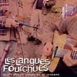 Que l'devan emporte le restant - LANGUES FOURCHUES (LES)