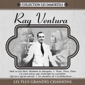Collection les immortels: Ray Ventura - VENTURA RAY
