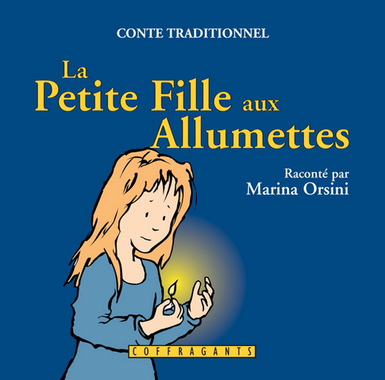 La Petite fille aux allumettes - MARINA ORSINI