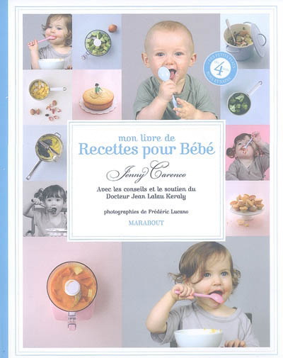 Mon livre de recettes pour bébé - JENNY CARENCO