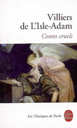Contes cruels - AUGUSTE DE VILLIERS DE L'ISLE-ADAM