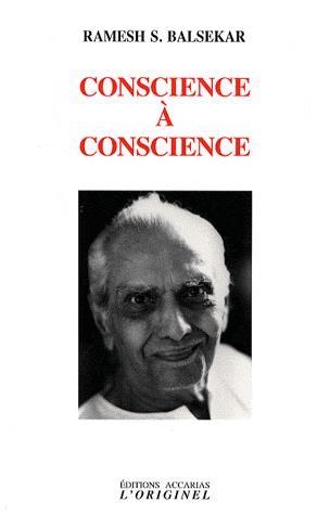 Conscience à conscience - RAMESH S BALSEKAR