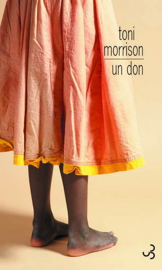 Un don - TONI MORRISON