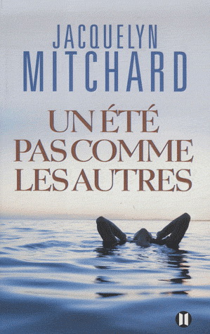 Un été pas comme les autres - JACQUELYN MITCHARD