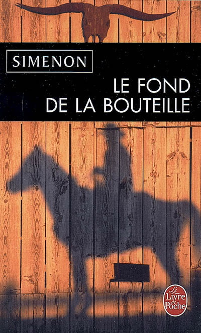 Le Fond de la bouteille - GEORGES SIMENON