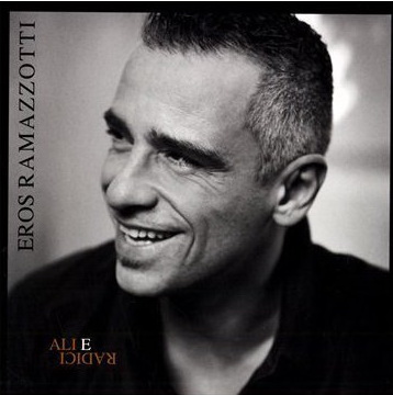 Ali e radici (Italian version) - RAMAZZOTTI EROS