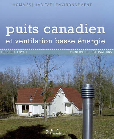 Puits canadien et ventilation basse... - FRÉDÉRIC LOYAU