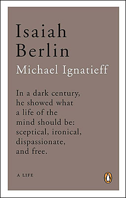Isaiah Berlin - MICHAEL IGNATIEFF