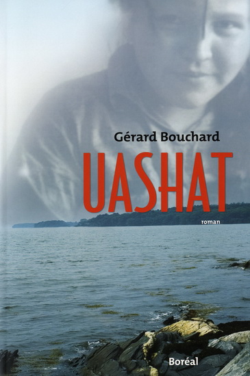 Uashat - GÉRARD BOUCHARD