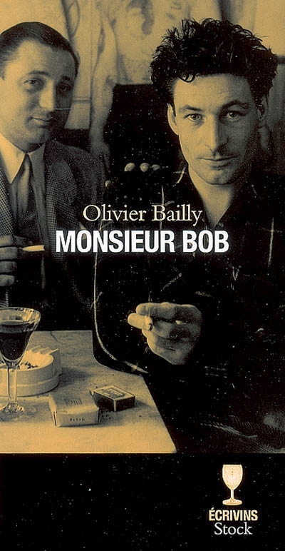 Monsieur Bob - OLIVIER BAILLY