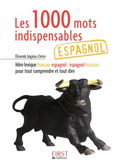 Les 1000 mots indispensables espagnol - ELISENDA SÉGALAS-CLÉRIN