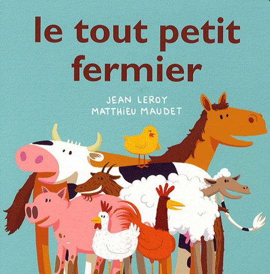 Le Tout petit fermier - MAUDET