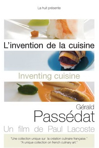Invention de la cuisine: Gérald Passédat - LACOSTE PAUL