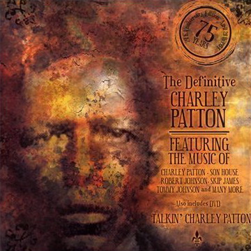 Charley Patton 75 year anniver. 3CD+DVD - COMPILATION