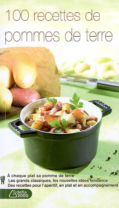 100 recettes de pommes de terre - MONIQUE TISSOT
