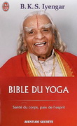 Bible du yoga - BELUR KRISHNAMACHARYA SUNDARARA IYENGAR