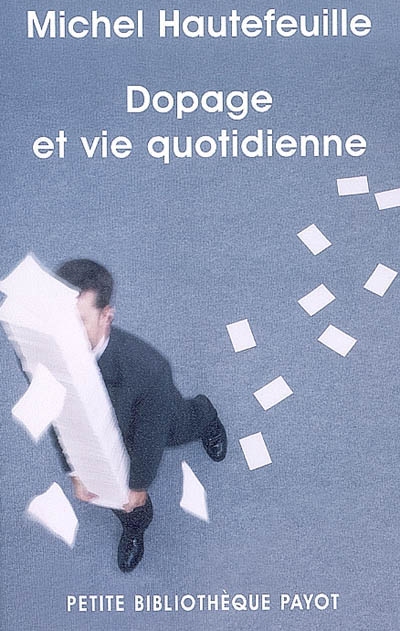 Dopage et vie quotidienne - MICHEL HAUTEFEUILLE