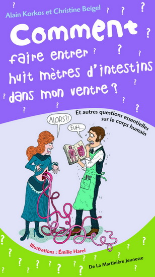 Comment faire entrer huit mètres... - CHRISTINE BEIGEL - ALAIN KORKOS