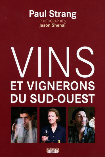 Vins et vignerons du Sud-Ouest - PAUL STRANG