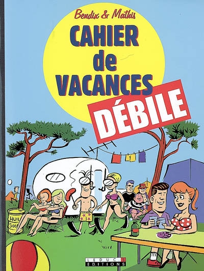 Cahier de vacances débile - ENZO - MATS
