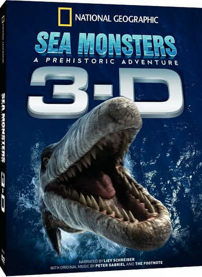 Sea monsters 3-D:A prehistoric adventure - NATIONAL GEOGRAPHIC