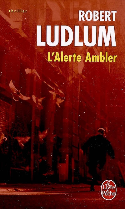 L'Alerte Ambler - ROBERT LUDLUM