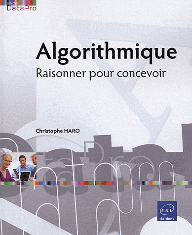 Algorithme : raisonner pour concevoir - CHRISTOPHE HARO