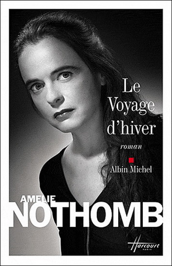 Le Voyage d&#39;hiver - AMELIE NOTHOMB