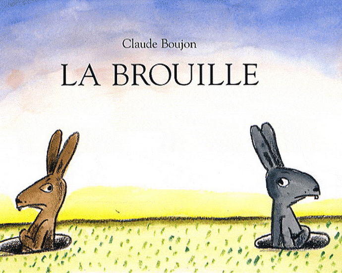 La Brouille - CLAUDE BOUJON