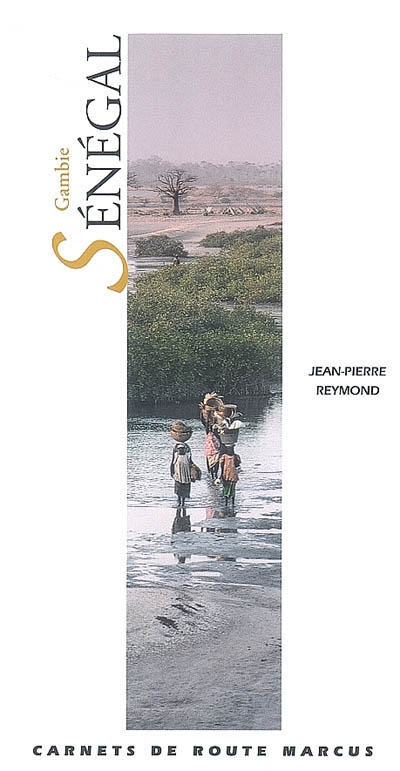 Sénégal et Gambie - JEAN-PIERRE REYMOND