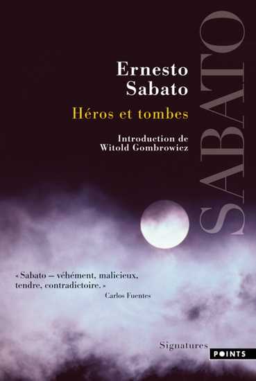 Héros et tombes - ERNESTO SABATO