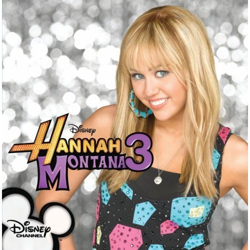 Hannah Montana 3 - HANNAH MONTANA