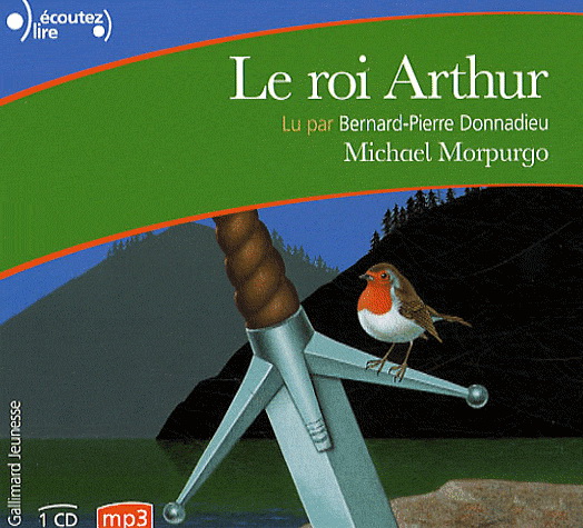 Le Roi Arthur - MORPURGO MICHAEL