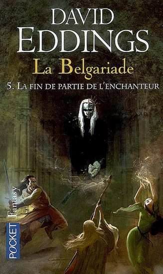 Fin de partie de l&#39;enchanteur #05 N. éd. - DAVID EDDINGS