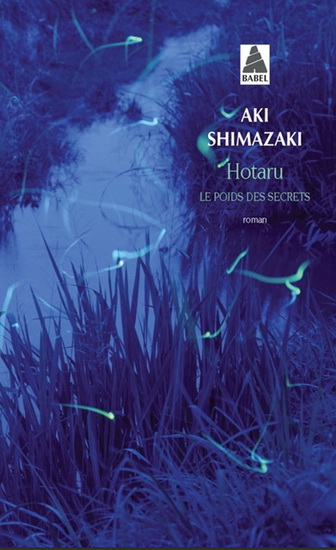 Le Poids des secrets T.05 Hotaru - AKI SHIMAZAKI