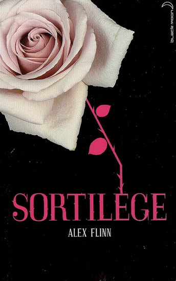Sortilège - ALEX FLINN