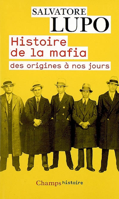 Histoire de la mafia - SALVATORE LUPO