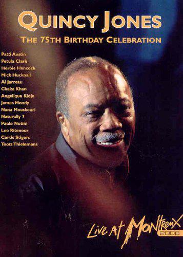 Quincy Jones: 75th birthday celebration - JONES QUINCY