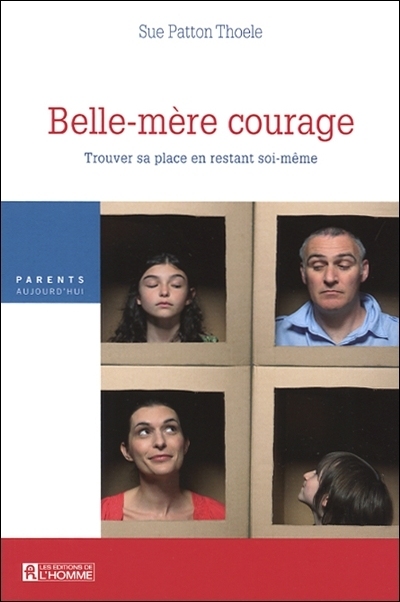 Belle-mère courage - SUE PATTON THOELE