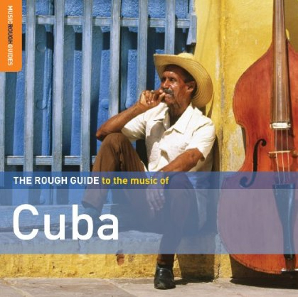 The Rough guide to the music of Cuba - COMPILATION