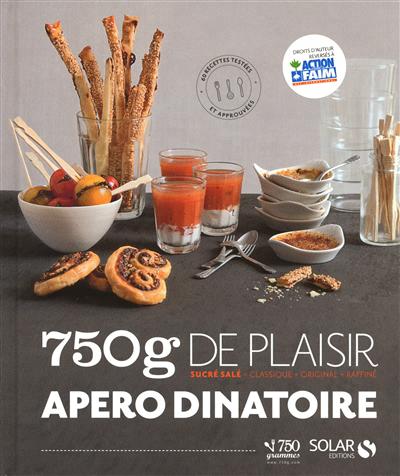 Apéro dînatoire: 750 G de plaisir - COLLECTIF