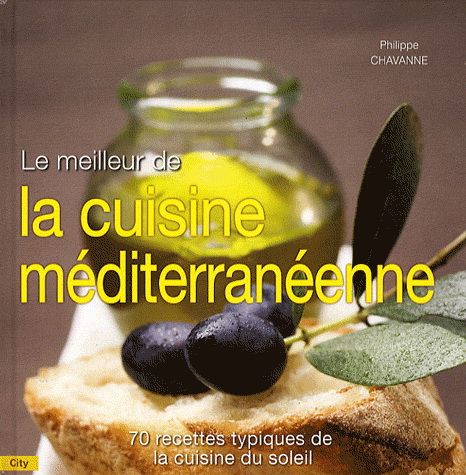 Meilleur de la cuisine méditerranéenne - PHILIPPE CHAVANNE