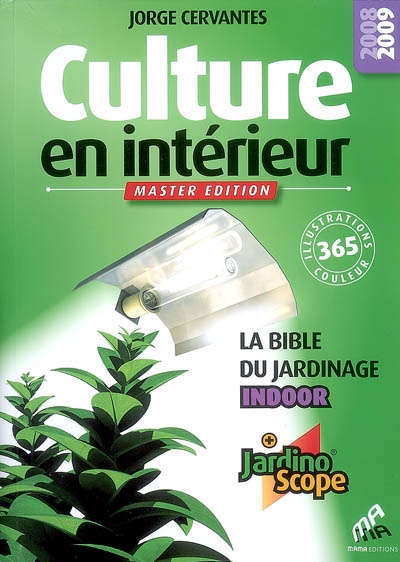 Culture en intérieur: master édition - JORGE CERVANTES