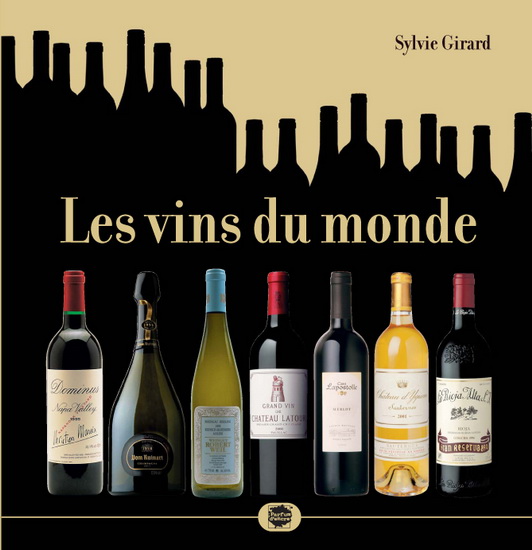 Les Vins du monde - SYLVIE GIRARD