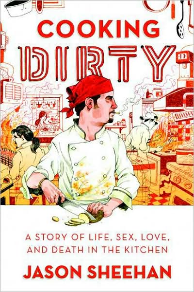 Cooking dirty - JASON SHEEHAN