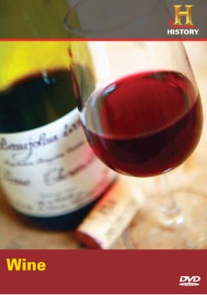 Modern Marvels: Wine - 